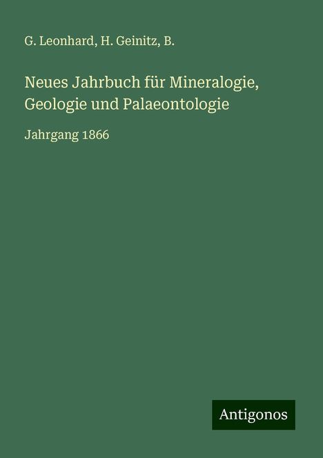 G. Leonhard: Neues Jahrbuch für Mineralogie, Geologie und Palaeontologie, Buch