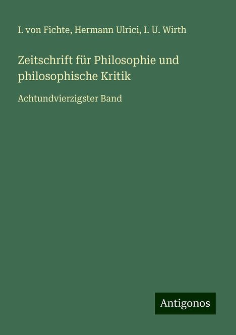 I. von Fichte: Zeitschrift für Philosophie und philosophische Kritik, Buch
