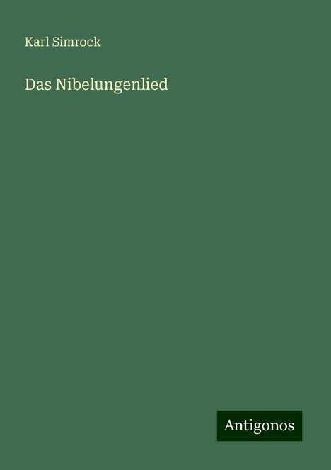 Karl Simrock: Das Nibelungenlied, Buch