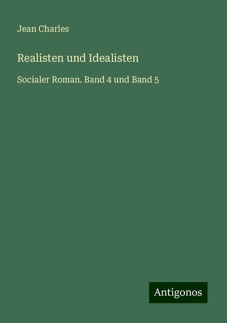 Jean Charles: Realisten und Idealisten, Buch