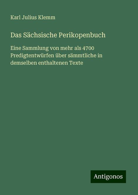 Karl Julius Klemm: Das Sächsische Perikopenbuch, Buch