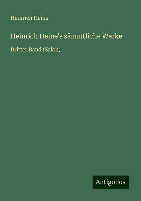 Heinrich Heine: Heinrich Heine's sämmtliche Werke, Buch