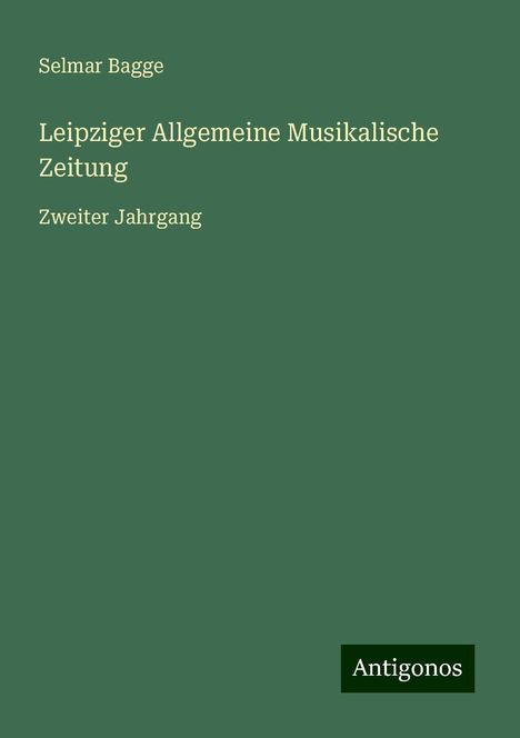Selmar Bagge: Leipziger Allgemeine Musikalische Zeitung, Buch
