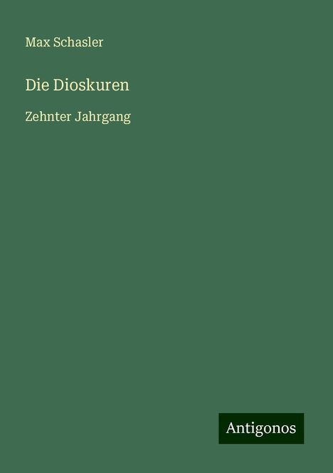Max Schasler: Die Dioskuren, Buch