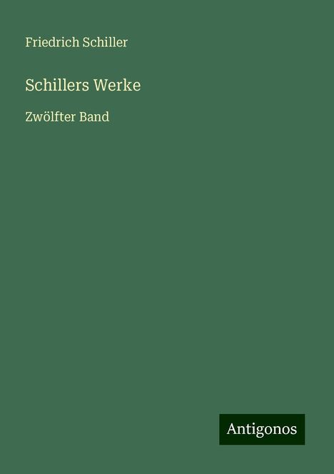 Friedrich Schiller: Schillers Werke, Buch