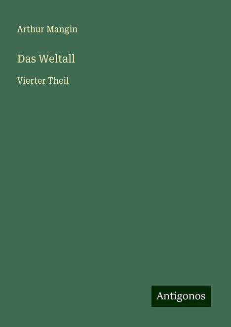 Arthur Mangin: Das Weltall, Buch