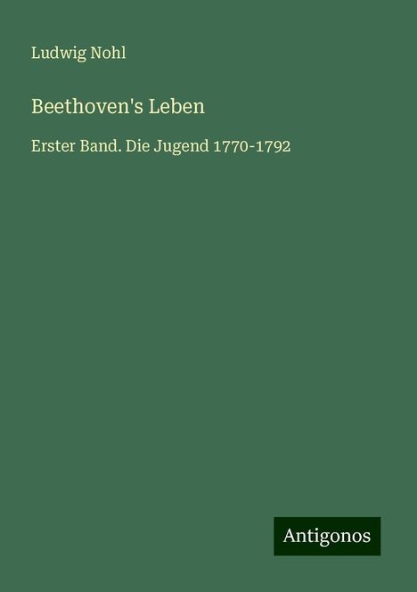 Ludwig Nohl: Beethoven's Leben, Buch