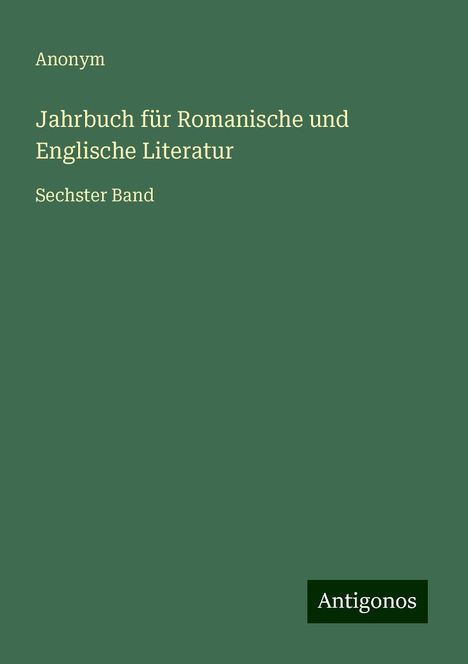 Anonym: Jahrbuch für Romanische und Englische Literatur, Buch