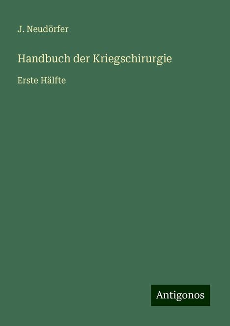 J. Neudörfer: Handbuch der Kriegschirurgie, Buch