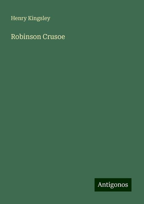 Henry Kingsley: Robinson Crusoe, Buch