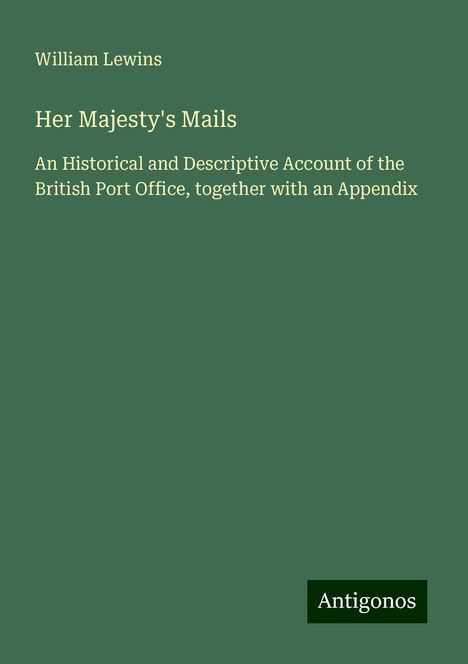 William Lewins: Her Majesty's Mails, Buch