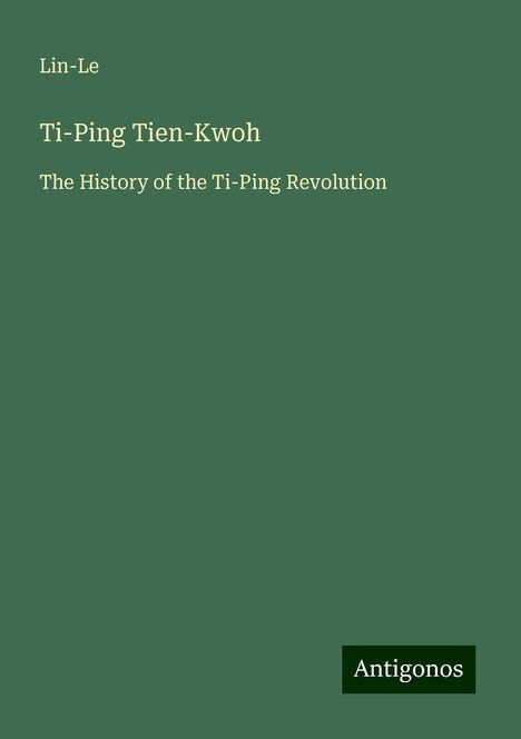 Lin-Le: Ti-Ping Tien-Kwoh, Buch