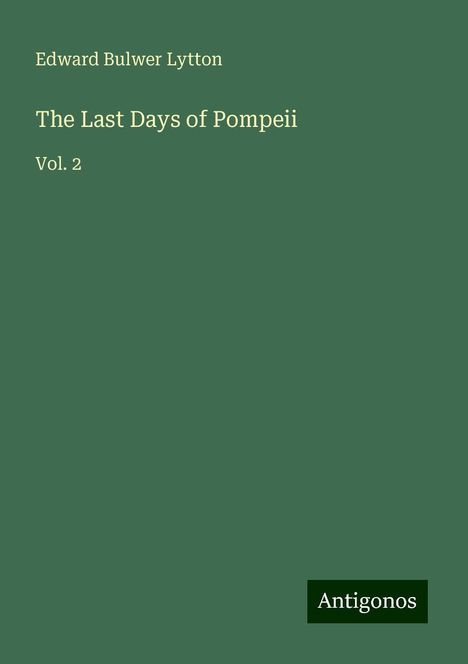 Edward Bulwer Lytton: The Last Days of Pompeii, Buch