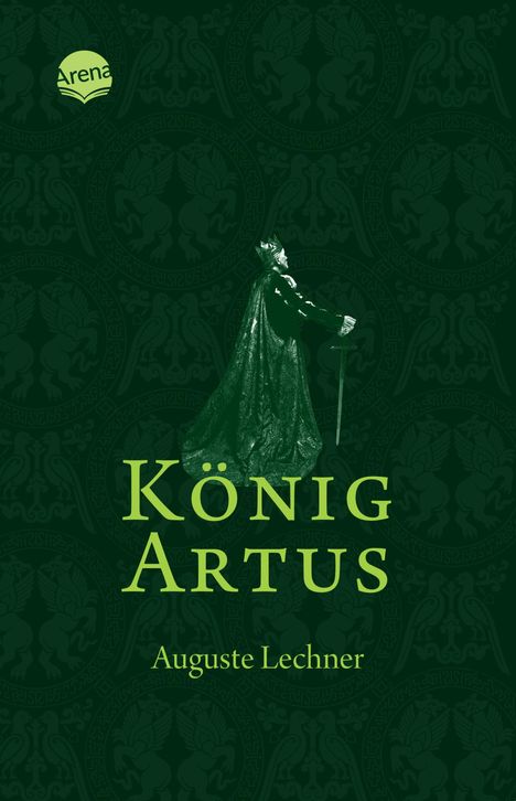 Auguste Lechner: König Artus, Buch