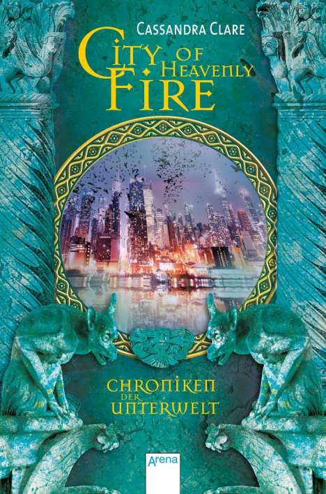 Cassandra Clare: Clare, C: Chroniken 6. City of Heavenly Fire, Buch