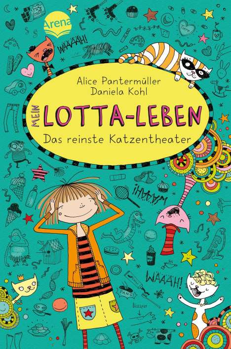 Alice Pantermüller: Mein Lotta-Leben 09. Das reinste Katzentheater, Buch