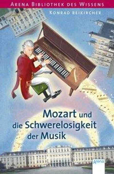 Konrad Beikircher: Mozart und die Schwerelosigkeit der Musik, Buch