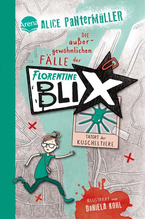 Alice Pantermüller: Florentine Blix (1). Tatort der Kuscheltiere, Buch