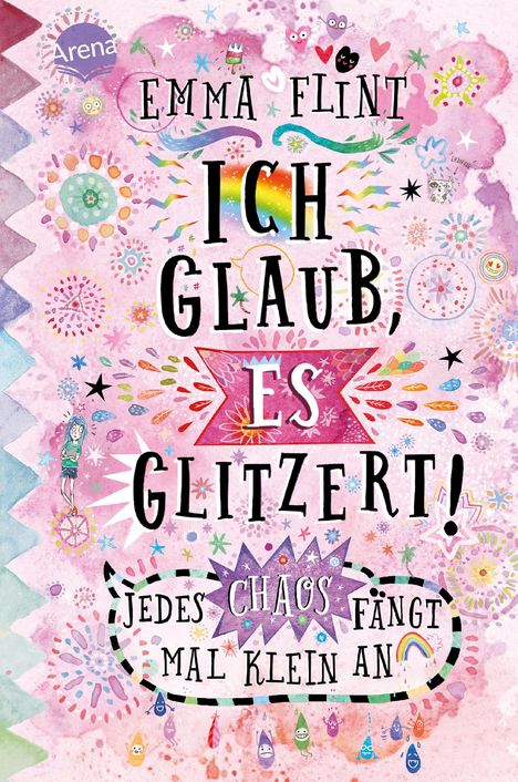 Emma Flint: Ich glaub, es glitzert! Jedes Chaos fängt mal klein an, Buch