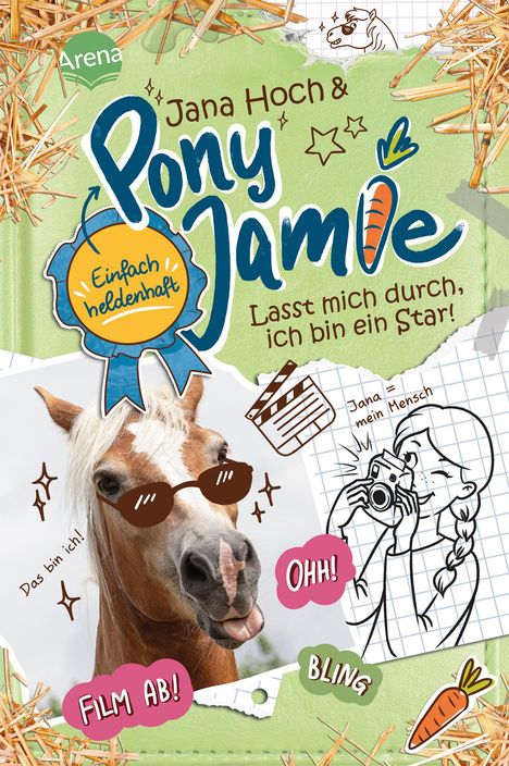 Jana Hoch: Pony Jamie - Einfach heldenhaft! (3). Lasst mich durch, ich bin ein Star!, Buch