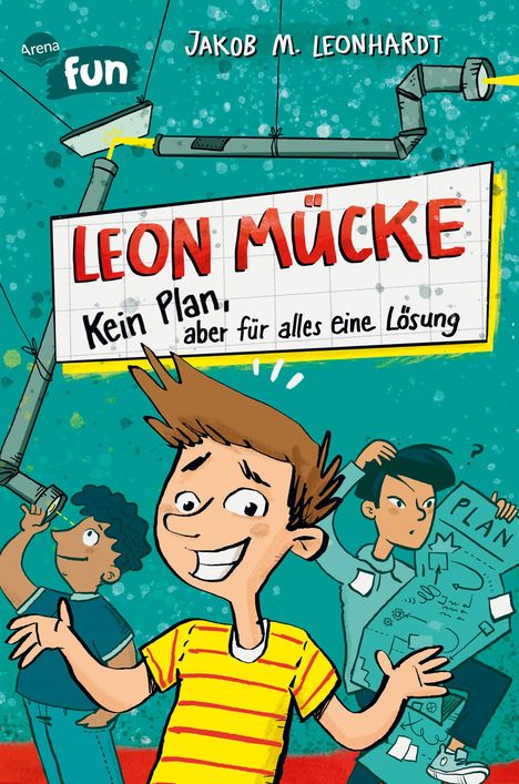 Jakob M. Leonhardt: Leon Mücke (1). Kein Plan, aber für alles eine Lösung, Buch