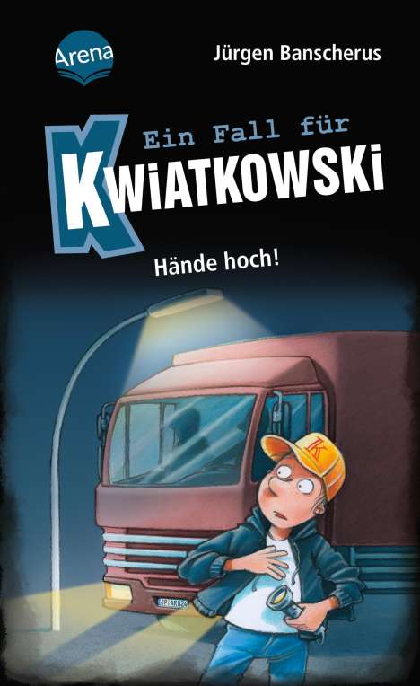 Jürgen Banscherus: Ein Fall für Kwiatkowski (32). Hände hoch!, Buch