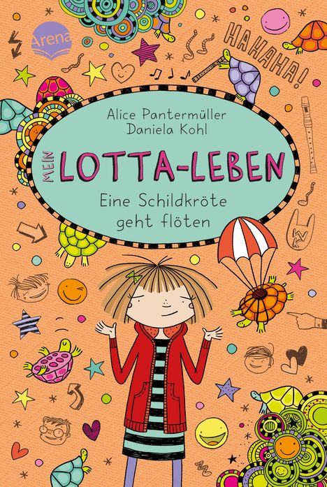 Alice Pantermüller: Mein Lotta-Leben. Eine Schildkröte geht flöten, Buch