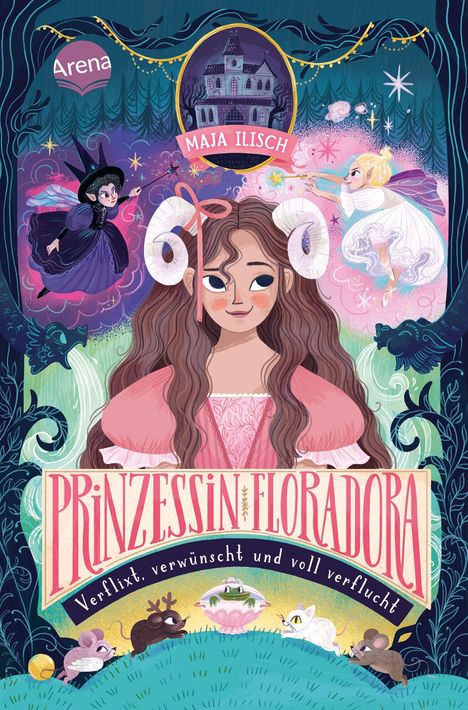 **Prinzessin Floreflora. Verflixt, verwünscht und voll verflucht!** Illustration mit Märchenfiguren und einer Burg.