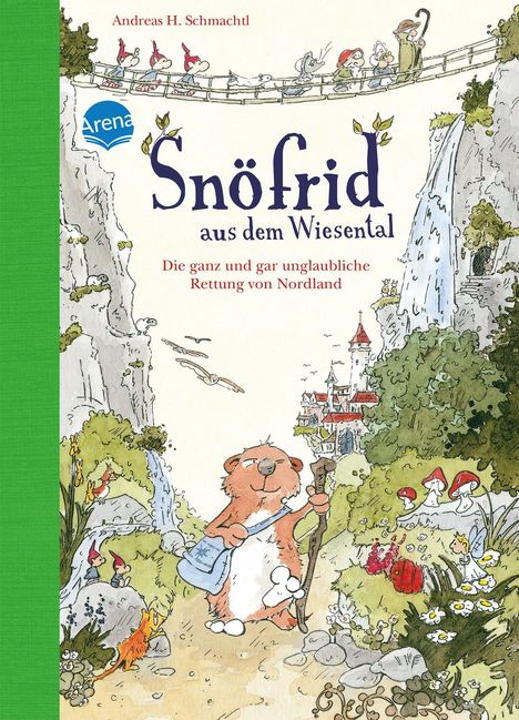 Andreas H. Schmachtl: Snöfrid aus dem Wiesental 01. Die ganz und gar unglaubliche Rettung von Nordland, Buch