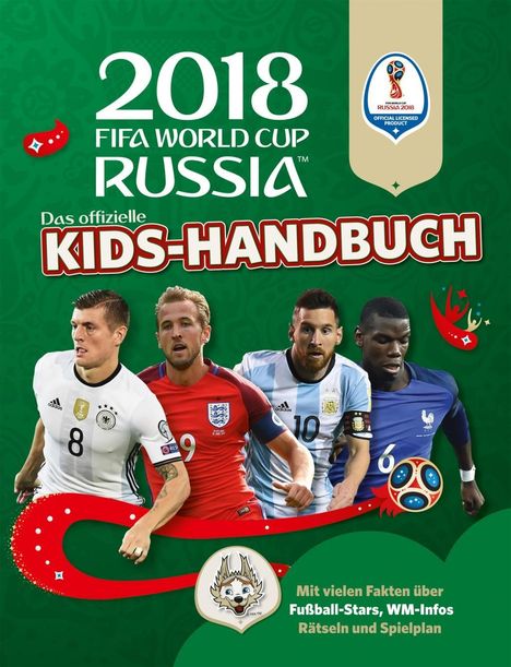 Kevin Pattman: Das offizielle FIFA Fussball-Weltmeisterschaft Russland 2018 Kids-Handbuch, Buch