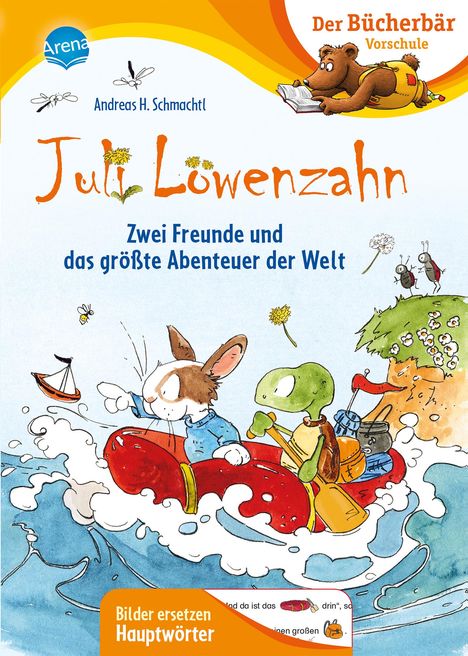 Andreas H. Schmachtl: Juli Löwenzahn. Zwei Freunde und das größte Abenteuer der Welt, Buch