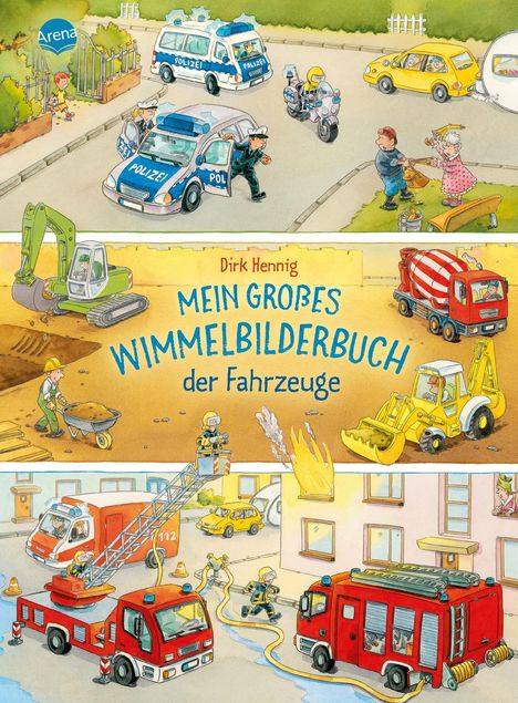 Dirk Hennig: Mein großes Wimmelbilderbuch der Fahrzeuge, Buch