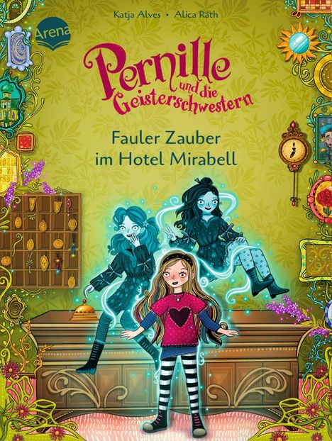 Katja Alves: Pernille und die Geisterschwestern (2). Fauler Zauber im Hotel Mirabell, Buch