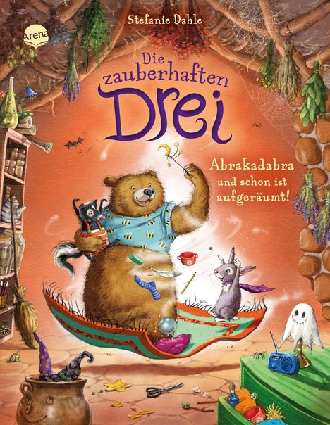 Stefanie Dahle: Die zauberhaften Drei (3). Abrakadabra und schon ist aufgeräumt!, Buch