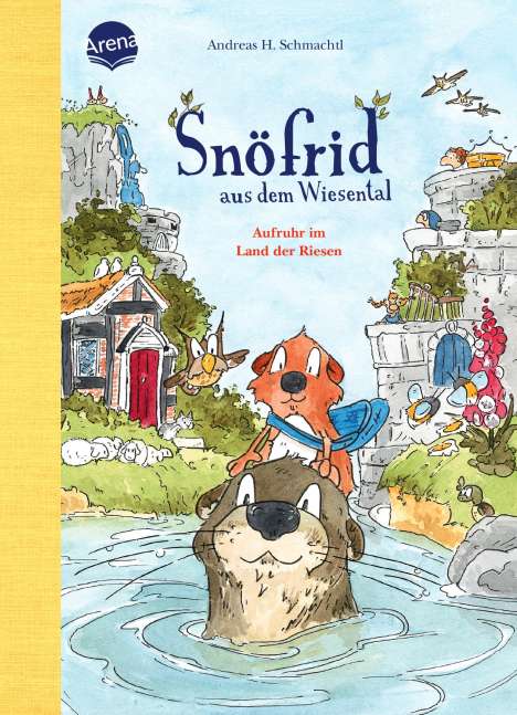 Andreas H. Schmachtl: Snöfrid aus dem Wiesental (6). Aufruhr im Land der Riesen, Buch