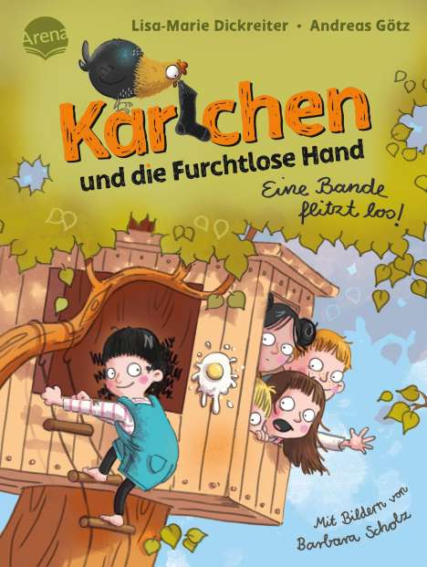 Lisa-Marie Dickreiter: Karlchen und die Furchtlose Hand (1). Eine Bande flitzt los!, Buch