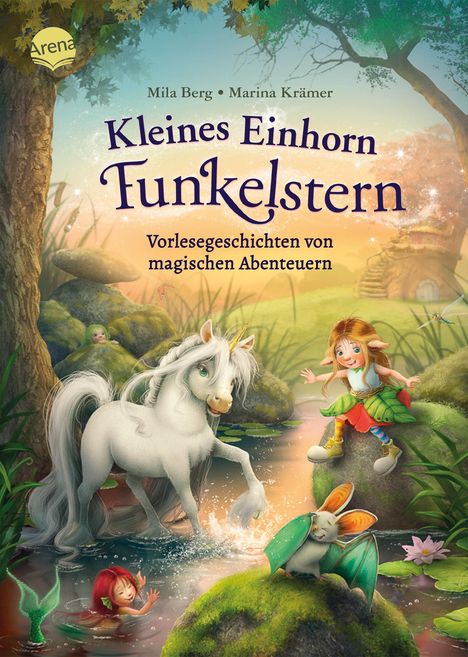 Mila Berg: Kleines Einhorn Funkelstern. Vorlesegeschichten (3) von magischen Abenteuern, Buch