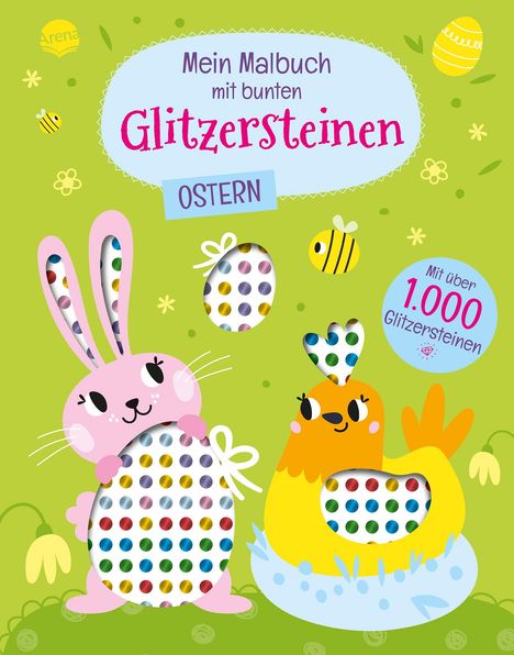 Mein Malbuch mit bunten Glitzersteinen. Ostern (Mit über 1.000 Glitzersteinen), Buch