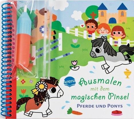 Text: "Ausmalen mit dem magischen Pinsel: Pferde und Ponys."  
Illustration: Kinder, Ponys, Burg, Blumen und Zaun. Enthält einen Pinsel.