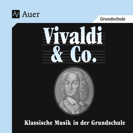 Andrea Bachmeyer: Vivaldi &amp; Co. - Klassische Musik in der Grundschule, CD