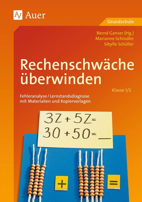 „Rechenschwäche überwinden“, Auer Verlag, Grundschule, abgebildet sind Rechenstäbe und ein Pluszeichen auf blauem Untergrund.