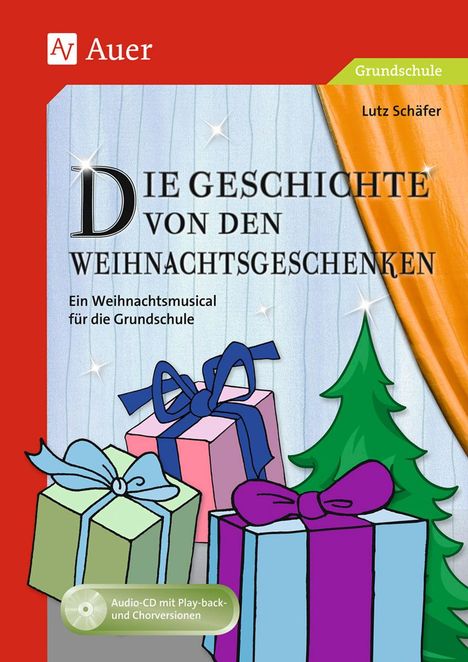 Lutz Schäfer: Die Geschichte von den Weihnachtsgeschenken, Buch