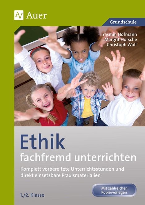 Yasmin Hofmann: Ethik fachfremd unterrichten, Klasse 1/2, Buch