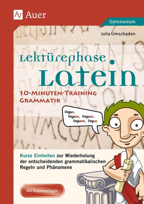Julia Umschaden: Lektürephase Latein: 10-Minuten-Training Grammatik, Buch