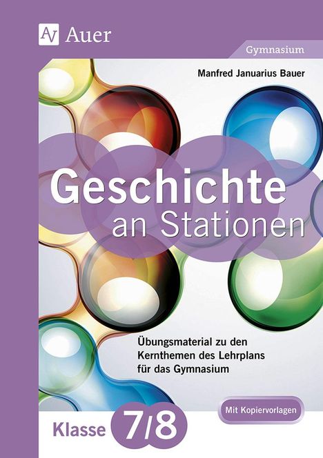 Manfred Bauer: Geschichte an Stationen 7-8 Gymnasium, Buch