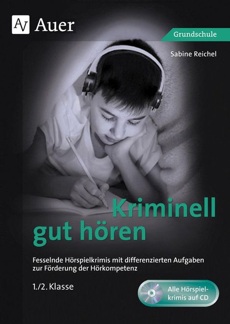 Sabine Reichel: Kriminell gut hören, Klasse 1/2, Buch