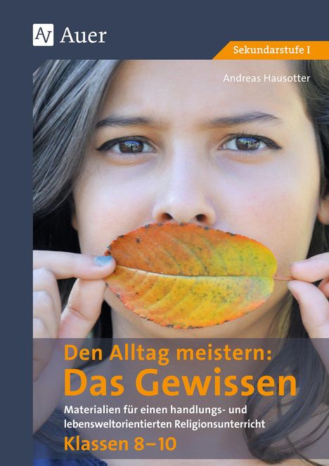 Andreas Hausotter: Hausotter, A: Alltag meistern - Das Gewissen, Buch