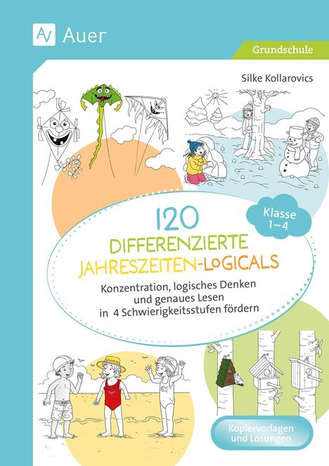 Silke Kollarovics: 120 differenzierte Jahreszeiten-Logicals Kl. 1-4, Buch