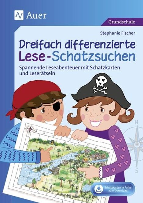 Stephanie Fischer: Dreifach differenzierte Lese-Schatzsuchen, 1 Buch und 1 Diverse