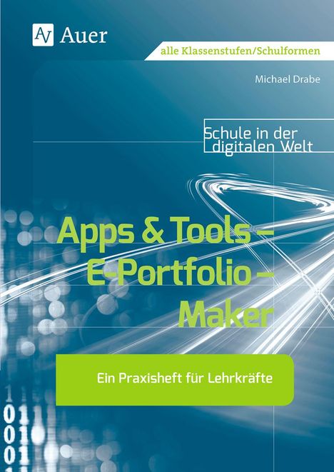 Michael Drabe: Apps &amp; Tools - E-Portfolio - Maker, Buch